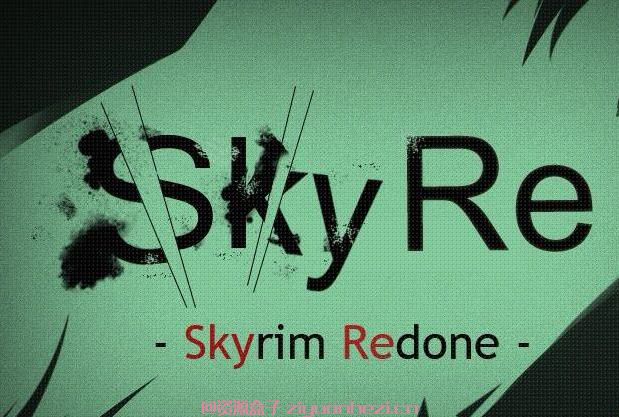 上古卷轴5：天际 SkyrimRedone天际重制 v1#3#01